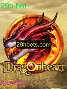DragonHeart: Descubra o Empolgante Mundo de Apostas 29h