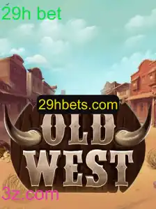 OldWest: Um Mergulho na Aventura do Faroeste com 29h Bet